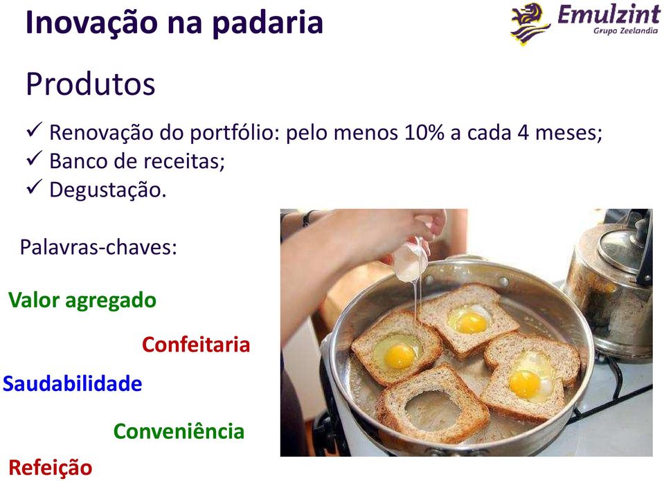 de receitas; Degustação.