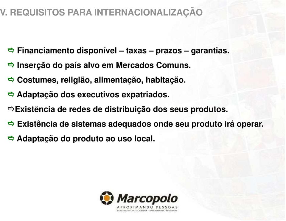 Adaptação dos executivos expatriados.