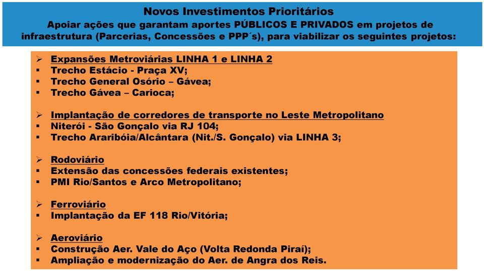 Metropolitano Niterói - São Gonçalo via RJ 104; Trecho Araribóia/Alcântara (Nit./S.