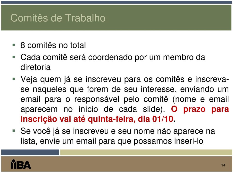 responsável pelo comitê (nome e email aparecem no início de cada slide).