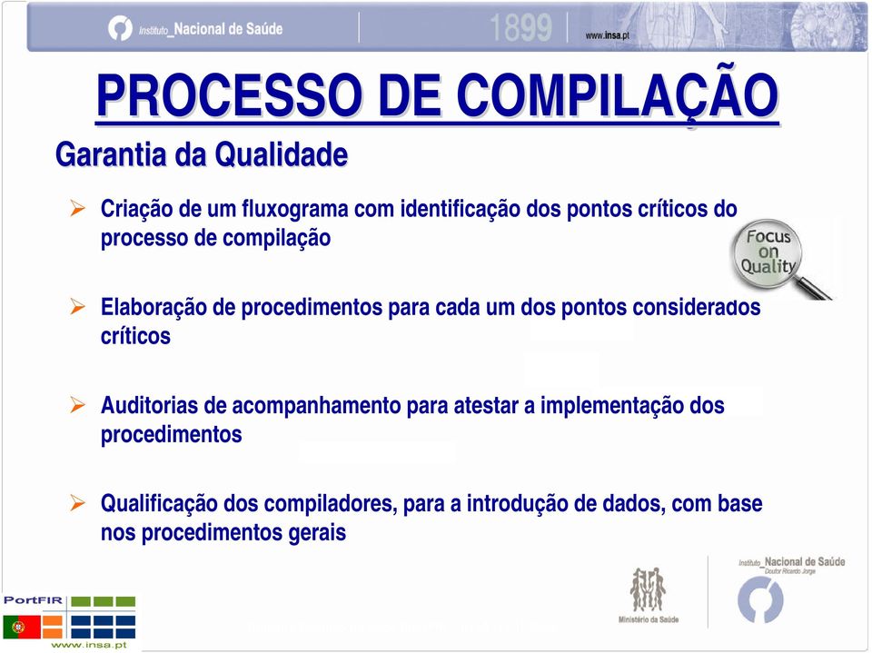 considerados críticos Auditorias de acompanhamento para atestar a implementação dos