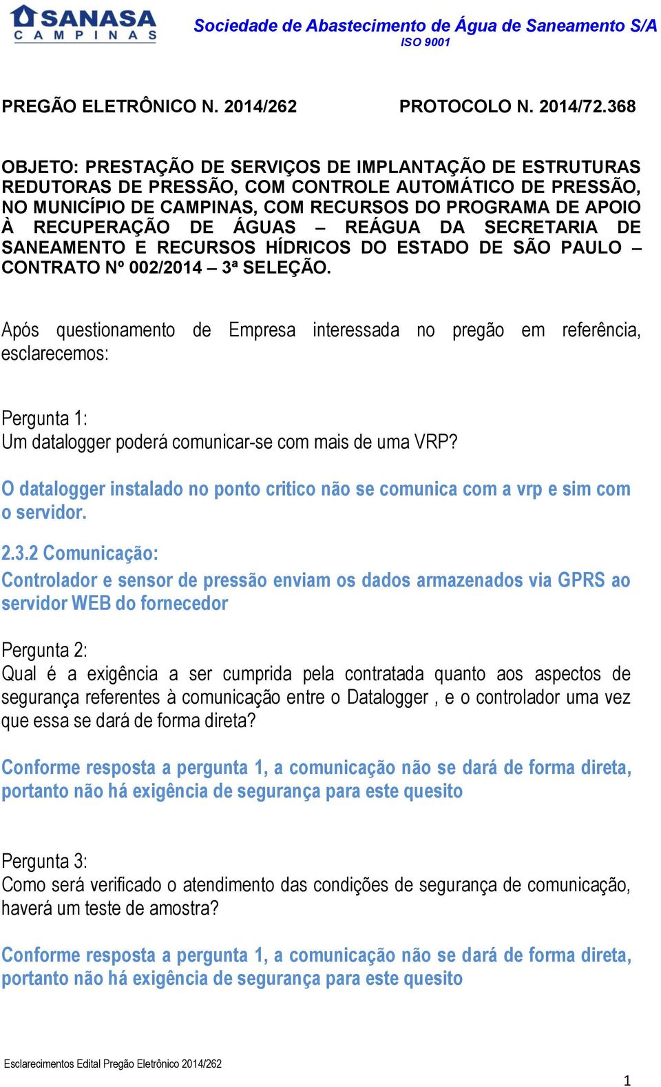 ÁGUAS REÁGUA DA SECRETARIA DE SANEAMENTO E RECURSOS HÍDRICOS DO ESTADO DE SÃO PAULO CONTRATO Nº 002/2014 3ª SELEÇÃO.