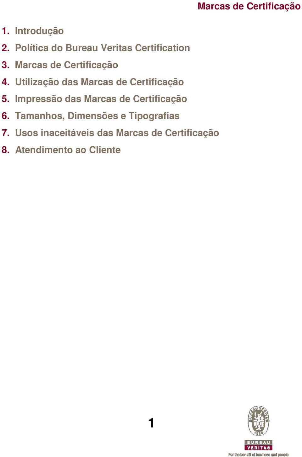 Utilização das Marcas de Certificação 5.