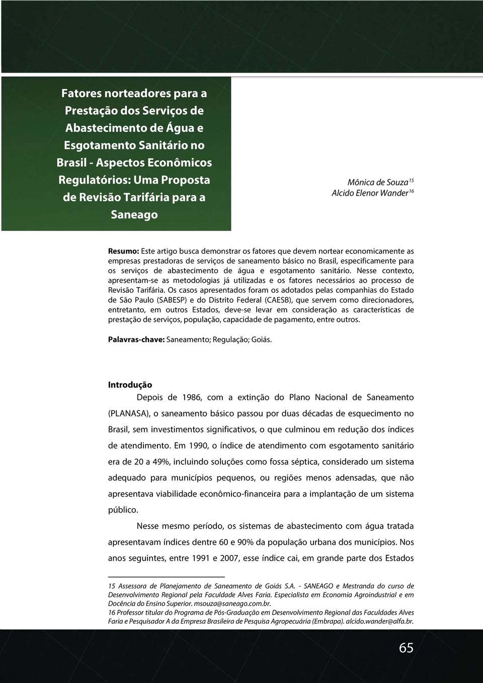 especificamente para os serviços de abastecimento de água e esgotamento sanitário.