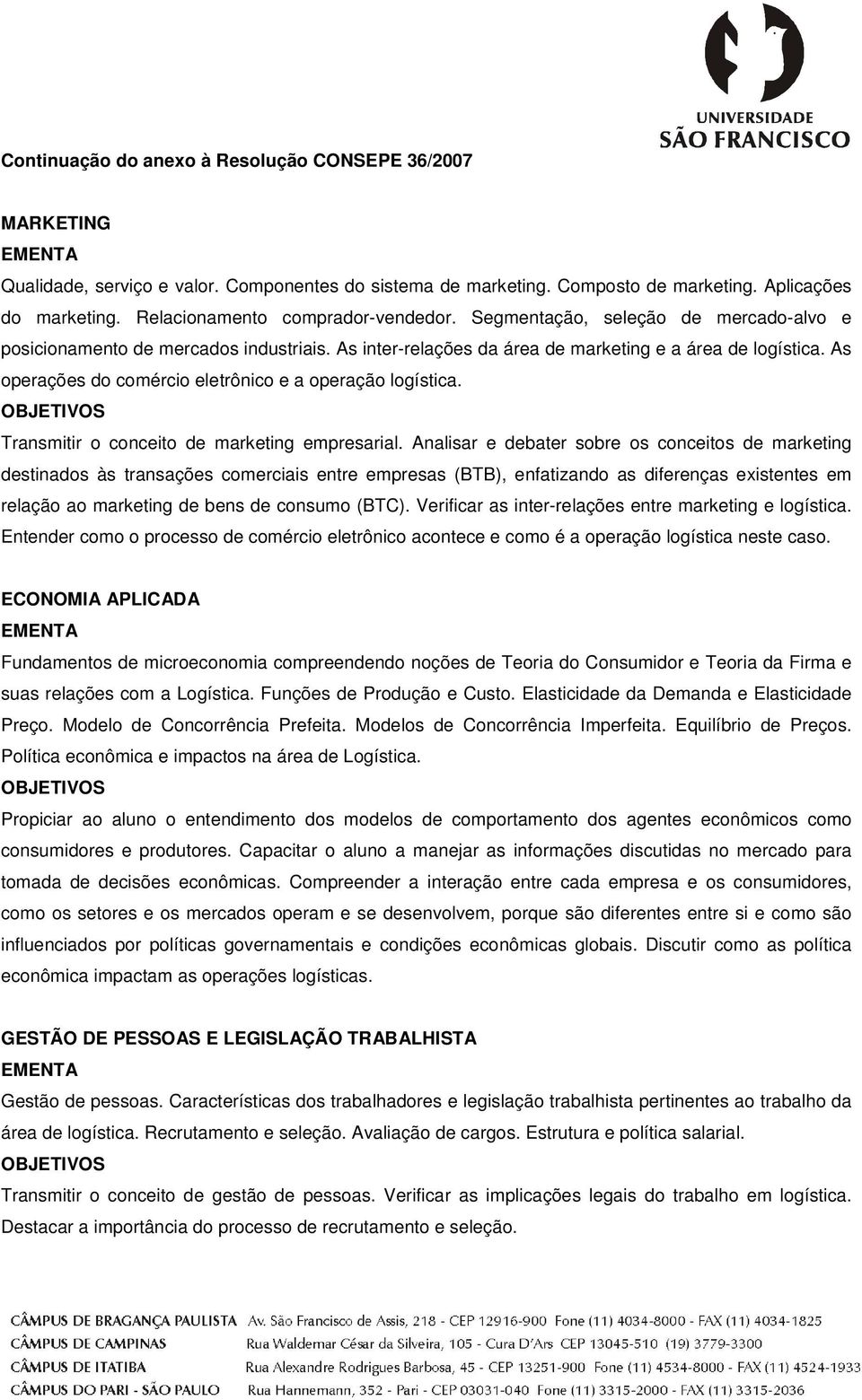 Transmitir o conceito de marketing empresarial.