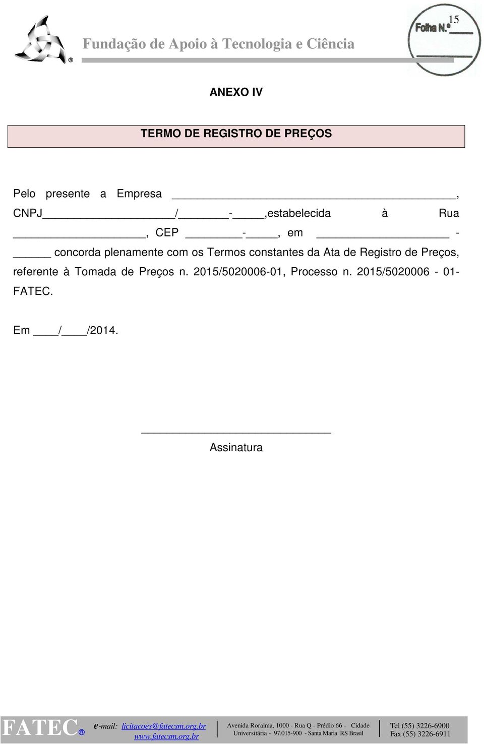 constantes da Ata de Registro de Preços, referente à Tomada de Preços n.