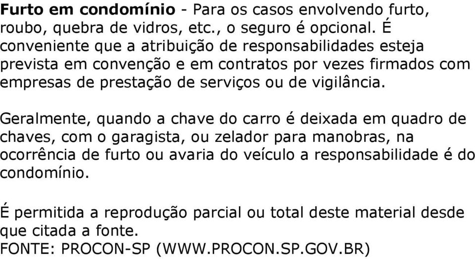 serviços ou de vigilância.