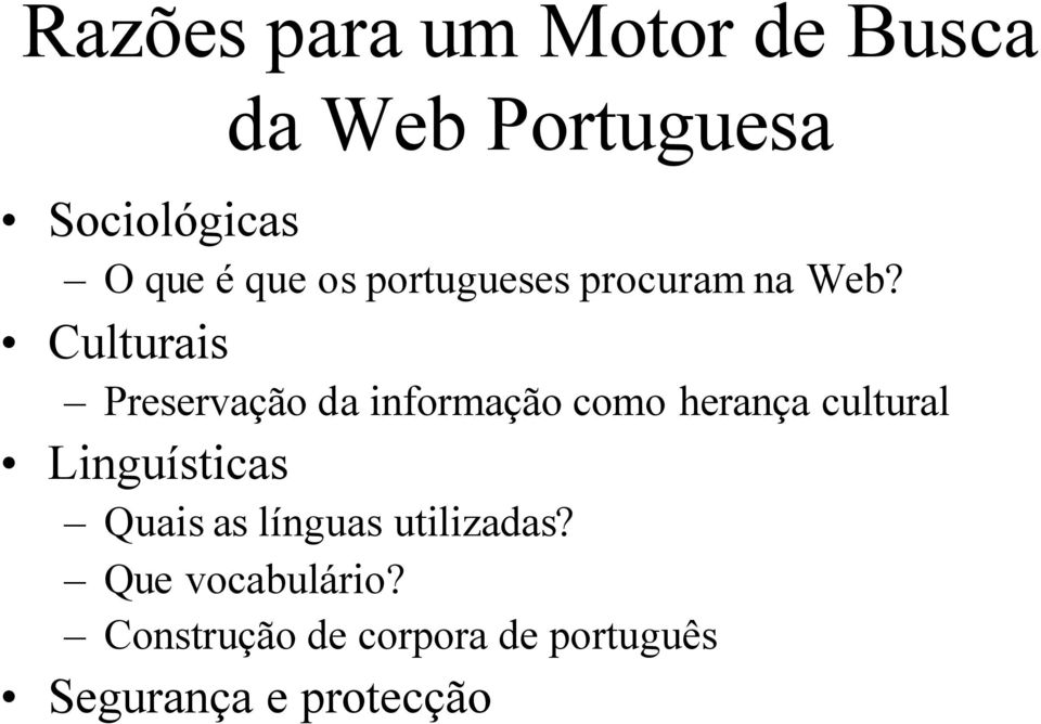 Culturais Preservação da informação como herança cultural