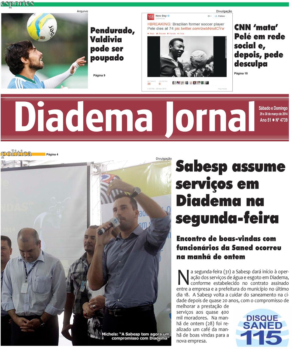 compromisso com Diadema Na segunda-feira (31) a Sabesp dará início à operação dos serviços de água e esgoto em Diadema, conforme estabelecido no contrato assinado entre a empresa e a prefeitura do