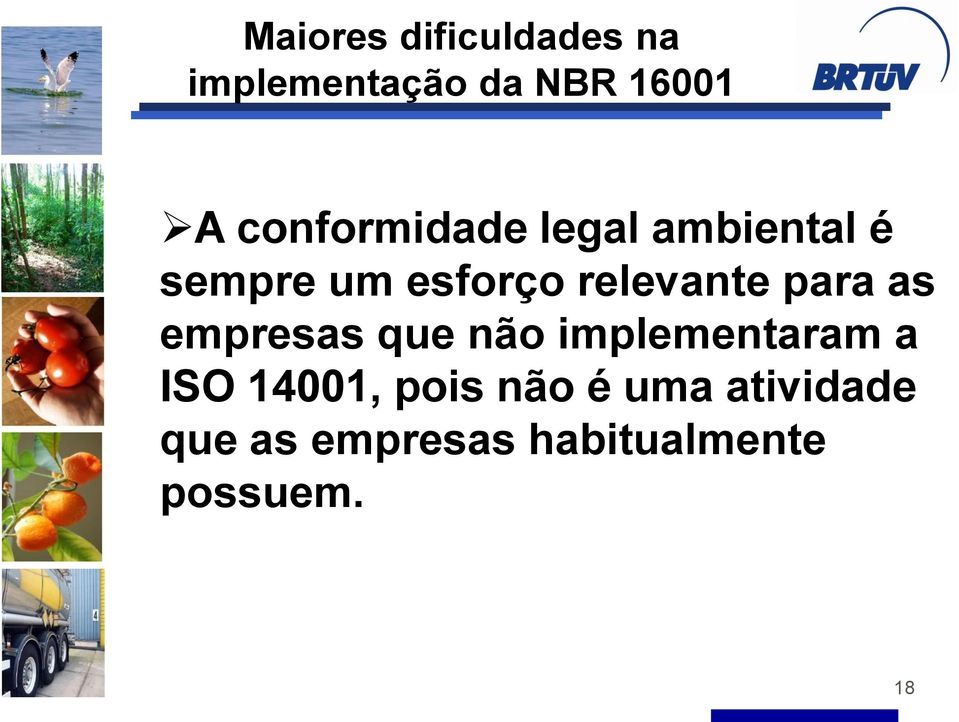 relevante para as empresas que não implementaram a ISO