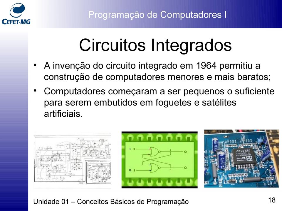 Computadores começaram a ser pequenos o suficiente para serem