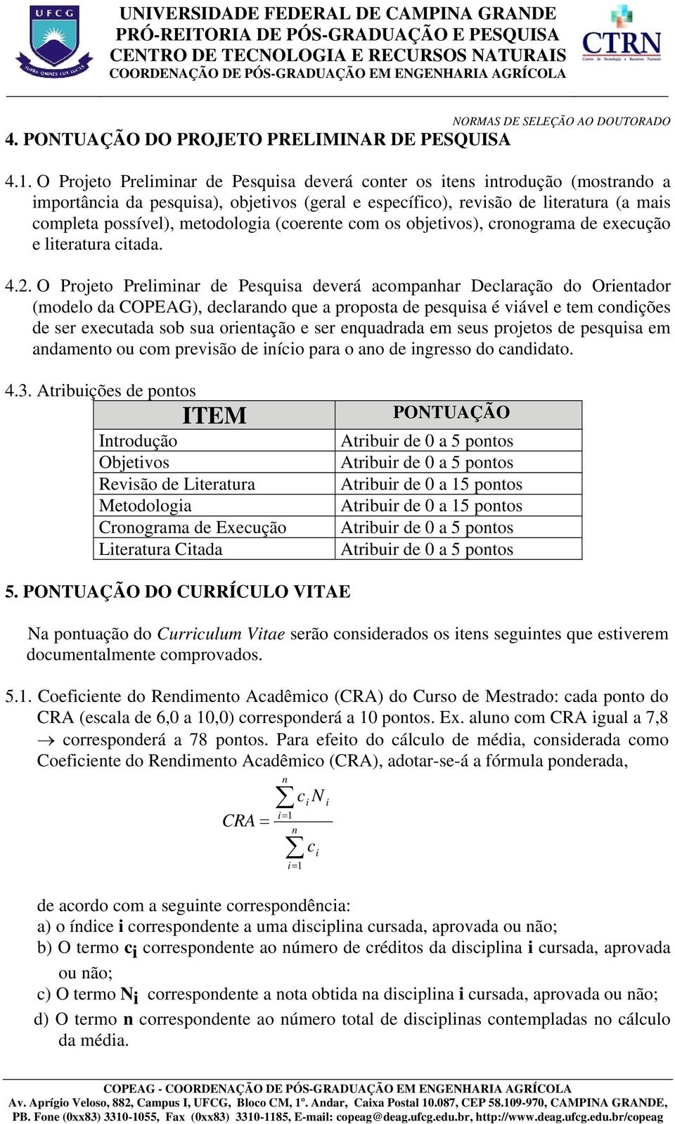 os objetvos), cronograma de execução e lteratura ctada. 4.2.