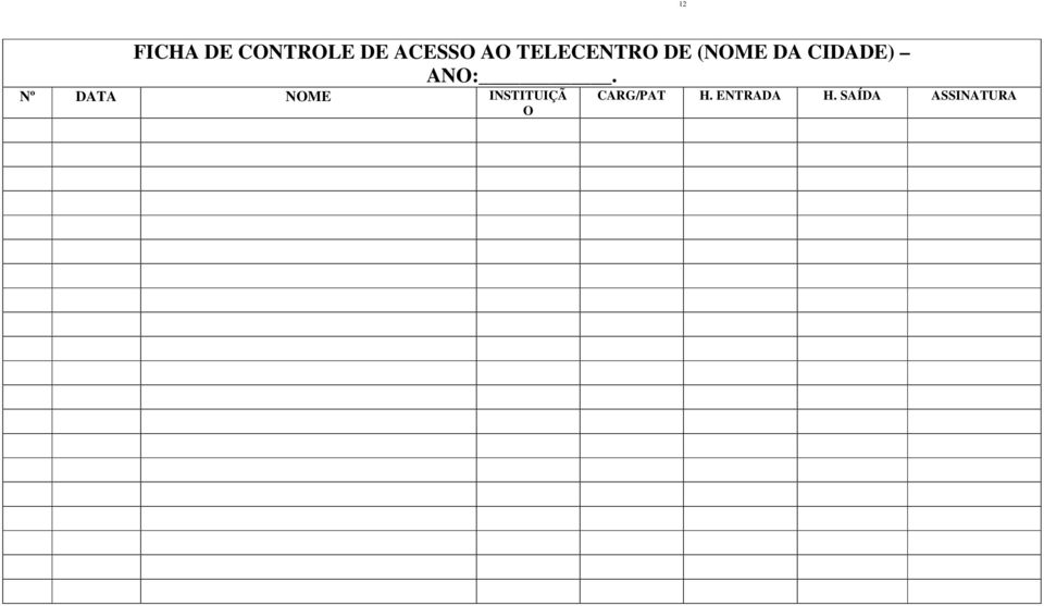 ANO:. Nº DATA NOME INSTITUIÇÃ O