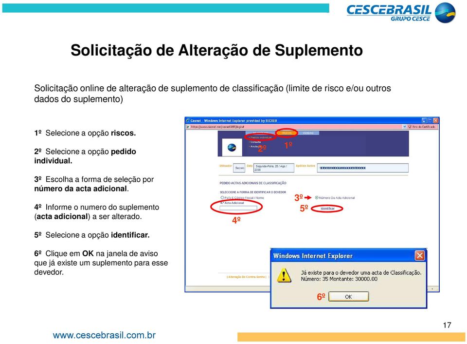 2º 1º xxxxx 3º Escolha a forma de seleção por número da acta adicional.