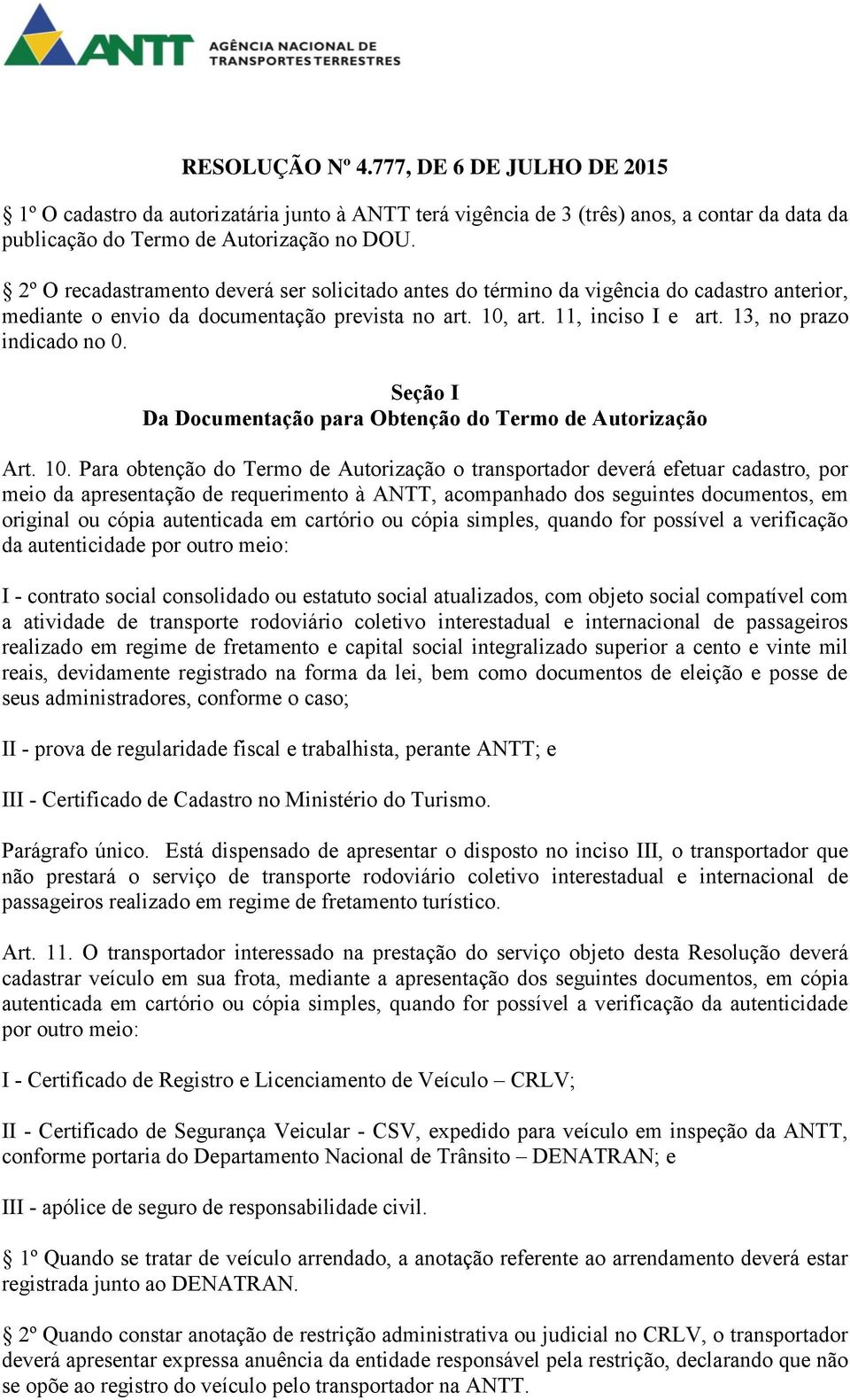 Seção I Da Documentação para Obtenção do Termo de Autorização Art. 10.