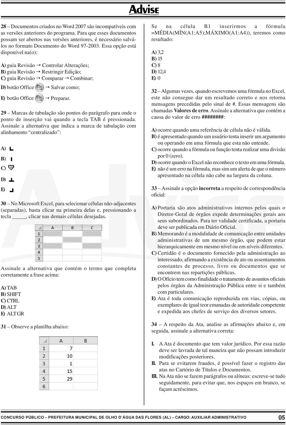 Essa opção está disponível na(o): A) guia Revisão Controlar Alterações; B) guia Revisão Restringir Edição; C) guia Revisão Comparar Combinar; D) botão Office Salvar como; E) botão Office Preparar.