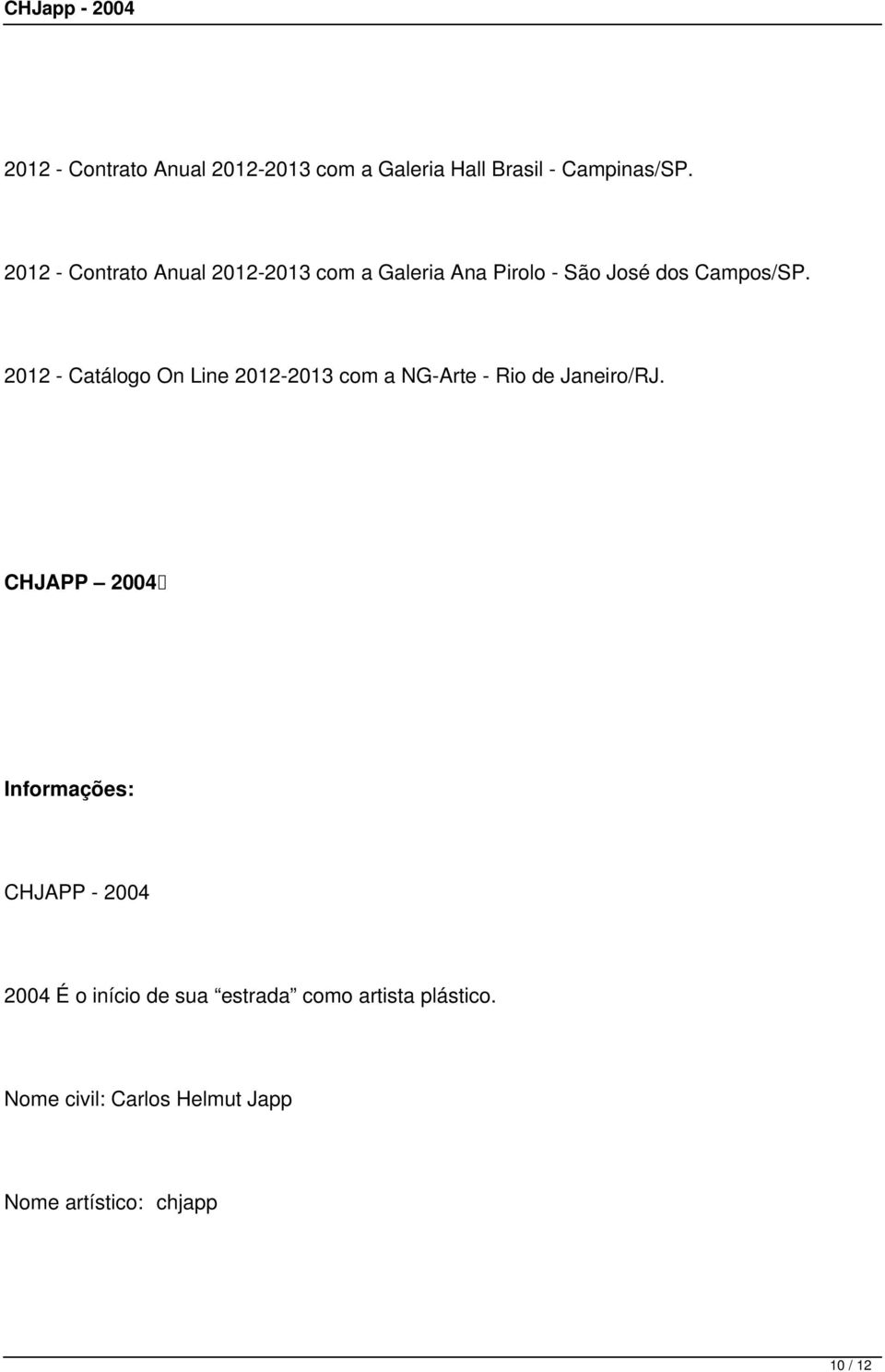 2012 - Catálogo On Line 2012-2013 com a NG-Arte - Rio de Janeiro/RJ.