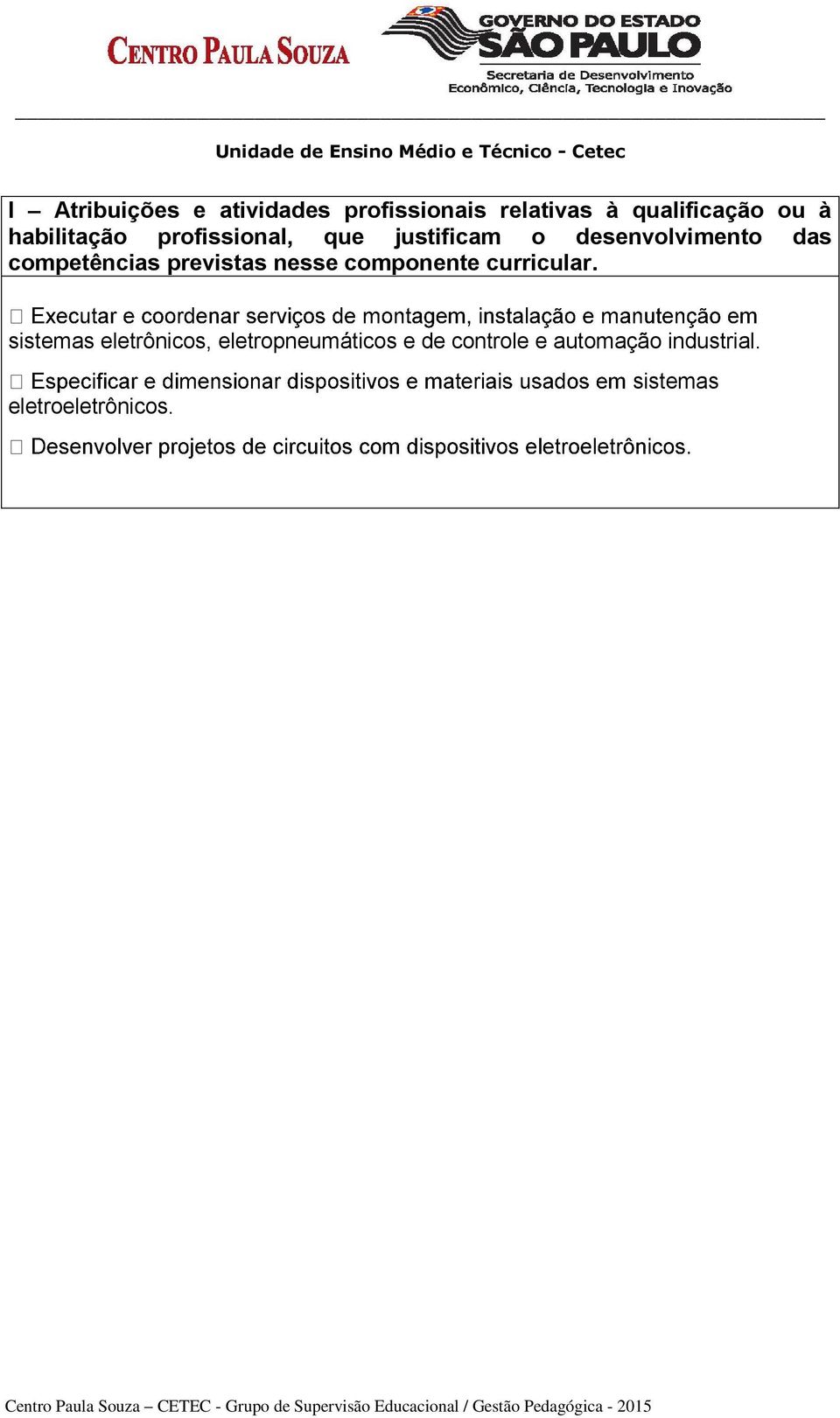 curricular. sistemas eletrônicos, eletropneumáticos e de controle e automação industrial.