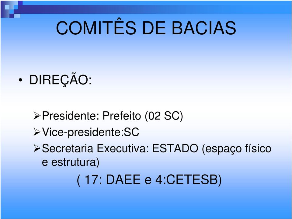 Secretaria Executiva: ESTADO (espaço