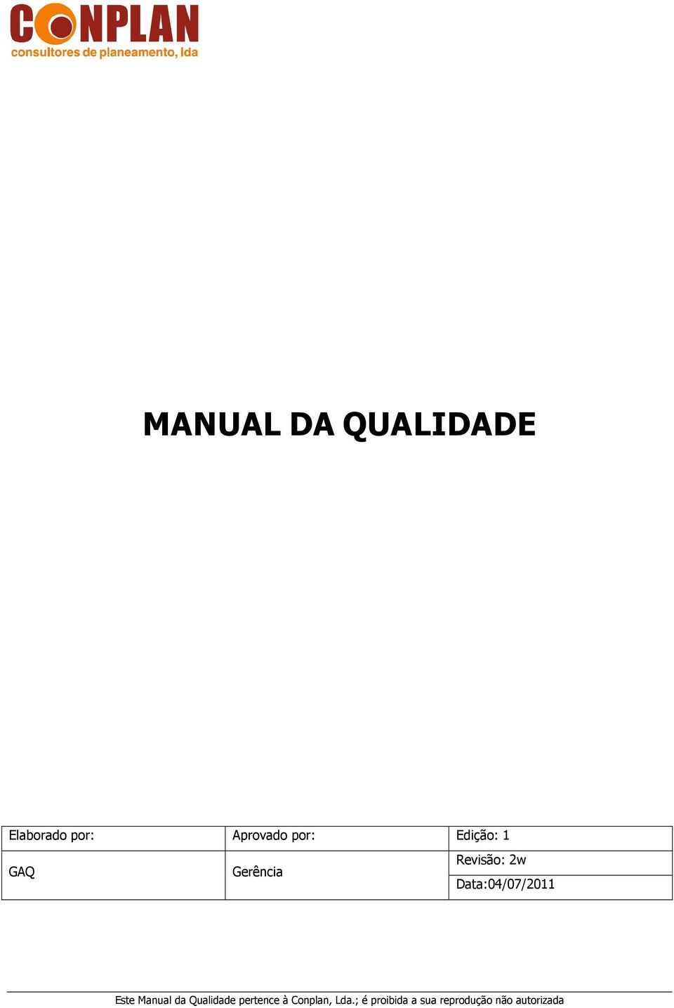 Qualidade pertence à Conplan, Lda.