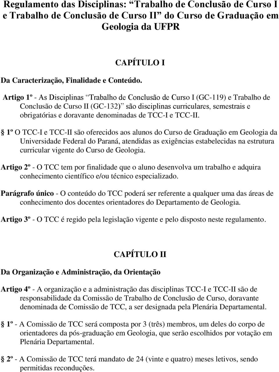 TCC-I e TCC-II.