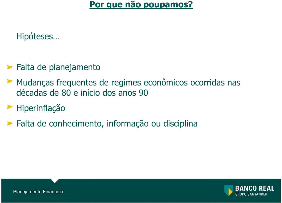 de regimes econômicos ocorridas nas décadas de 80 e