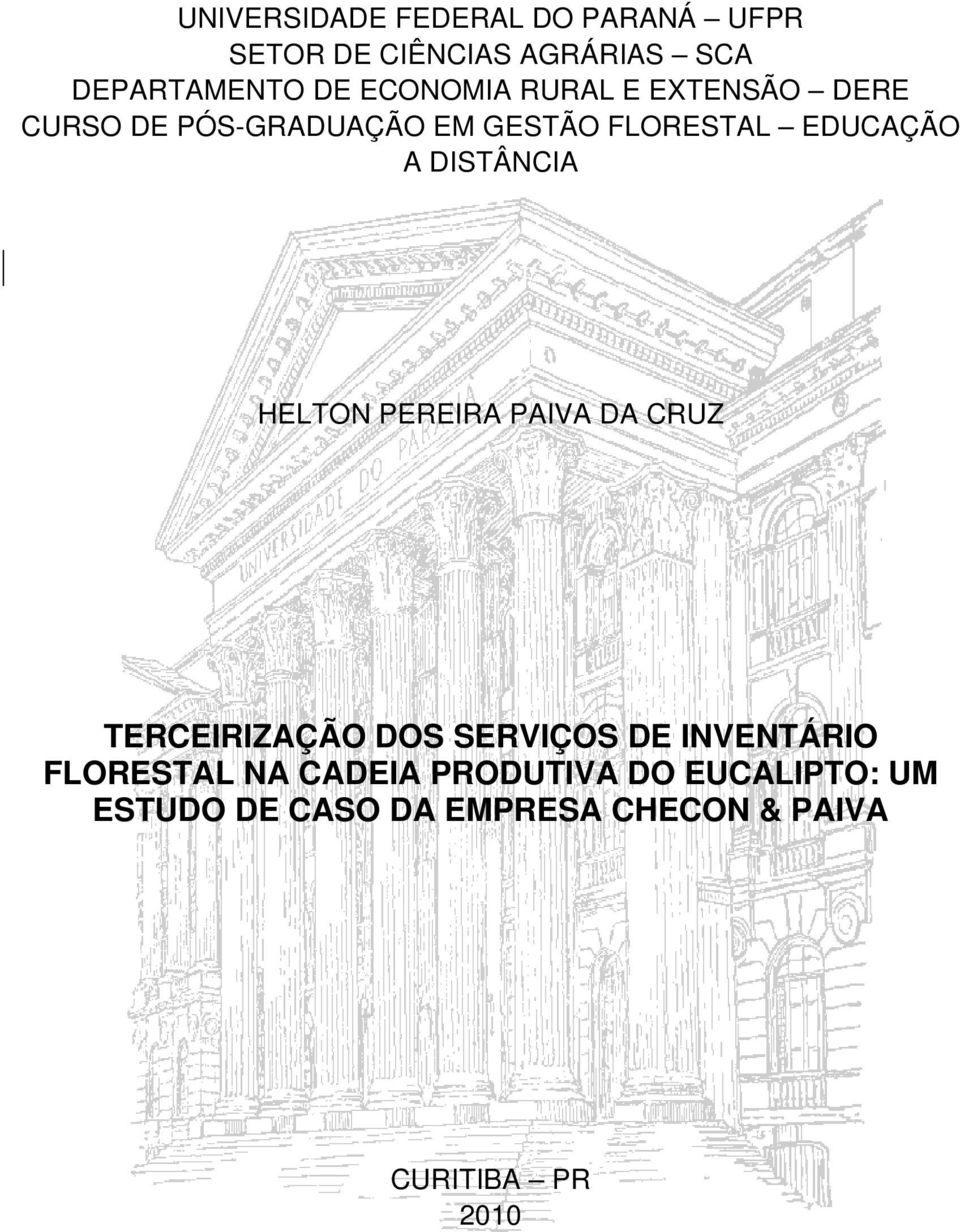 DISTÂNCIA HELTON PEREIRA PAIVA DA CRUZ TERCEIRIZAÇÃO DOS SERVIÇOS DE INVENTÁRIO