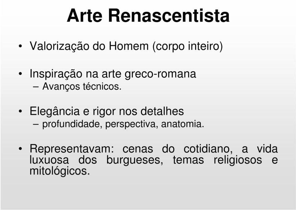 Elegância e rigor nos detalhes profundidade, perspectiva, anatomia.