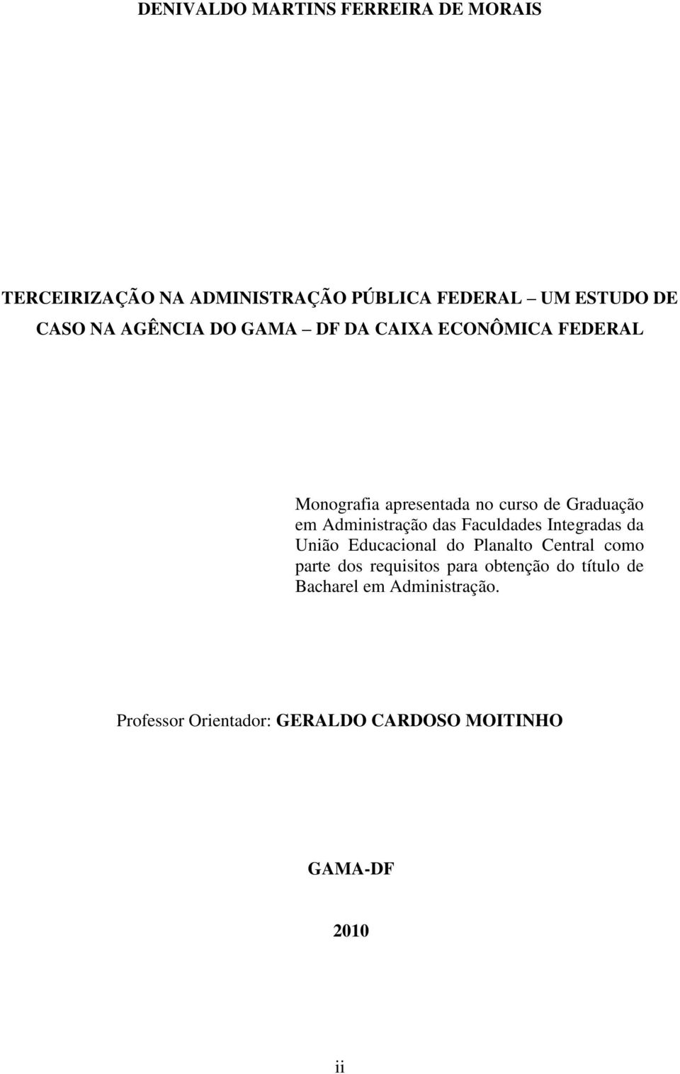 Administração das Faculdades Integradas da União Educacional do Planalto Central como parte dos