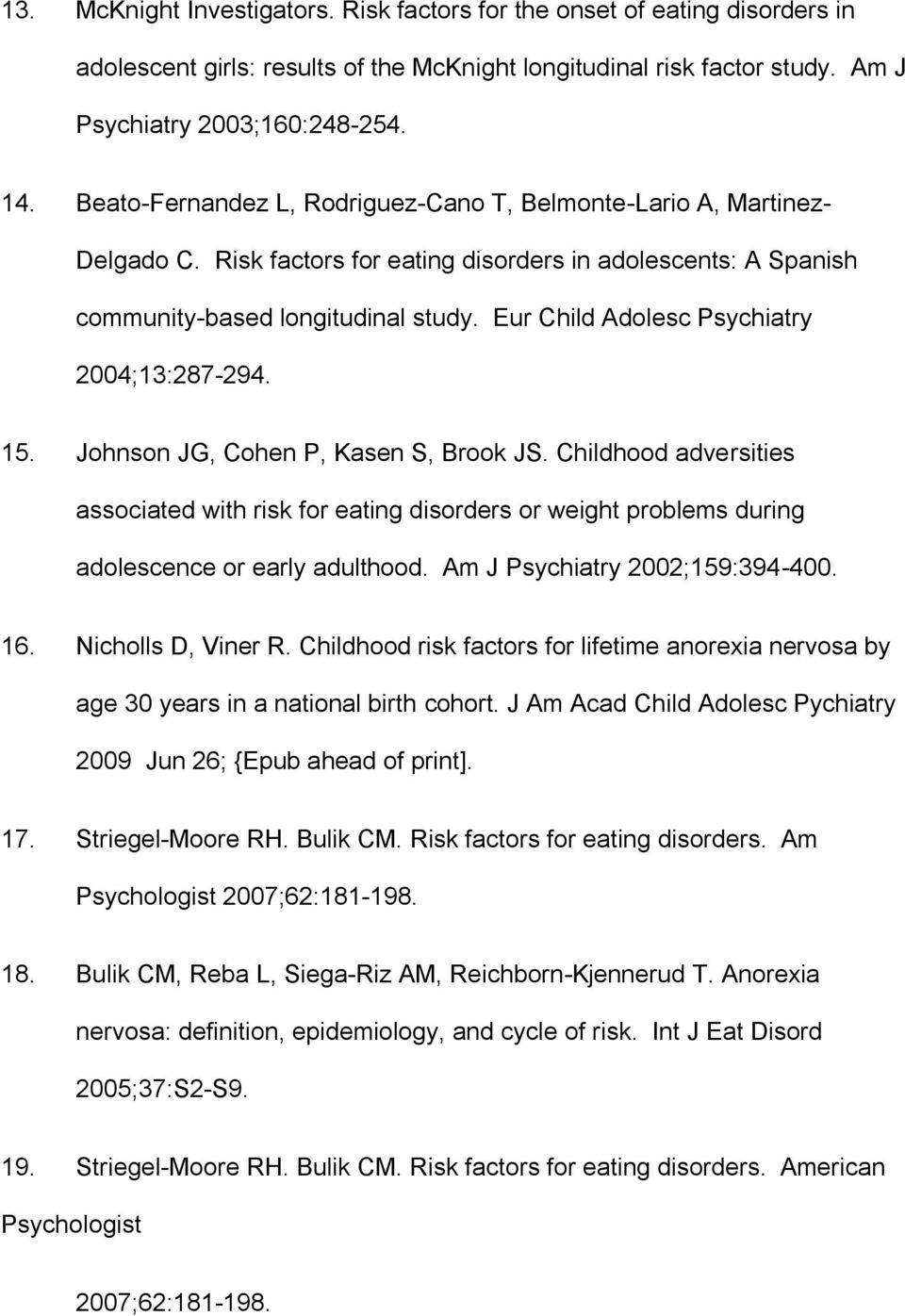 Eur Child Adolesc Psychiatry 2004;13:287-294. 15. Johnson JG, Cohen P, Kasen S, Brook JS.