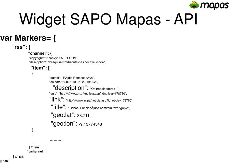 "2006-10-25T23:19:00Z", "description": "Os trabalhadores..", "guid": "http:\/\//www.rr.pt\/noticia.asp?