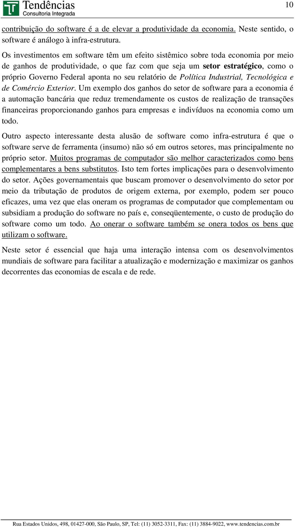 relatório de Política Industrial, Tecnológica e de Comércio Exterior.