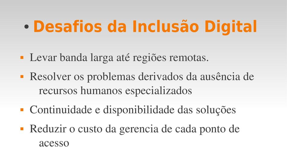 Resolver os problemas derivados da ausência de recursos