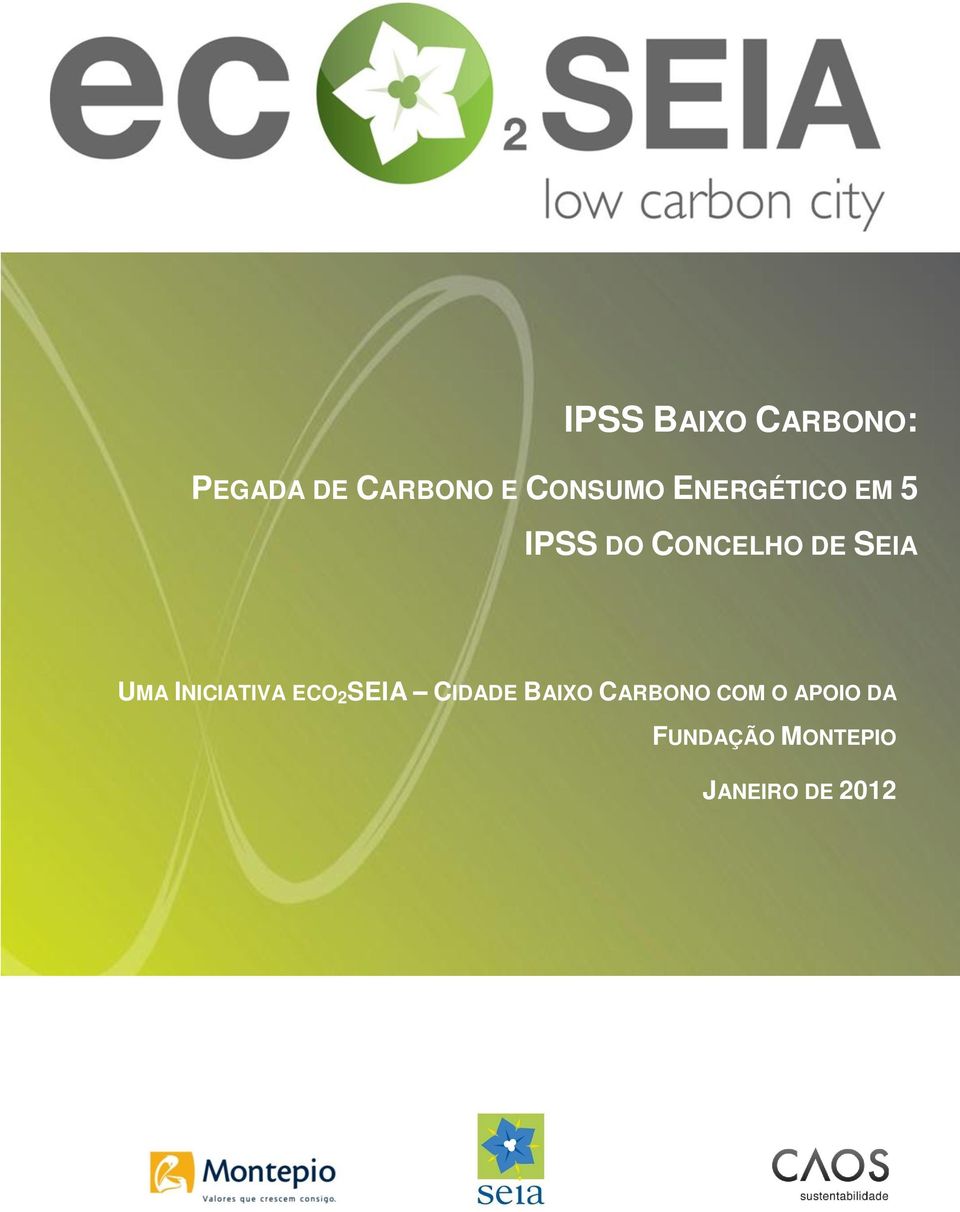 INICIATIVA ECO 2 SEIA CIDADE BAIXO