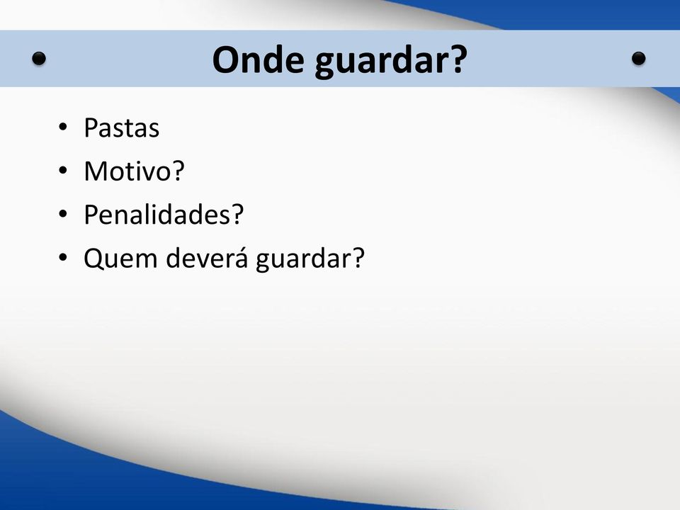 Penalidades?