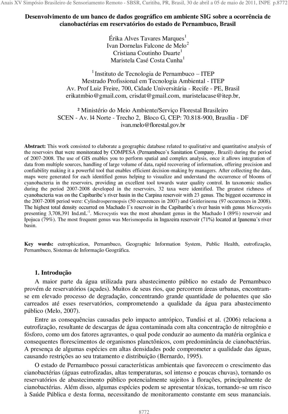 Falcone de Melo 2 Cristiana Coutinho Duarte 1 Maristela Casé Costa Cunha 1 1 Instituto de Tecnologia de Pernambuco ITEP Mestrado Profissional em Tecnologia Ambiental - ITEP Av.