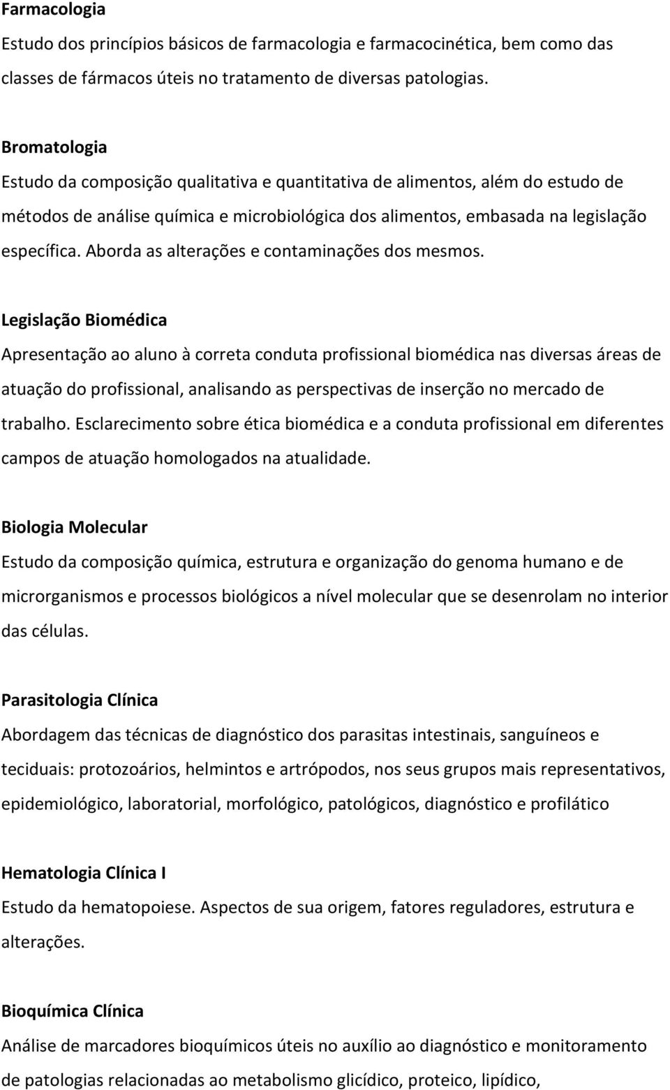 Aborda as alterações e contaminações dos mesmos.