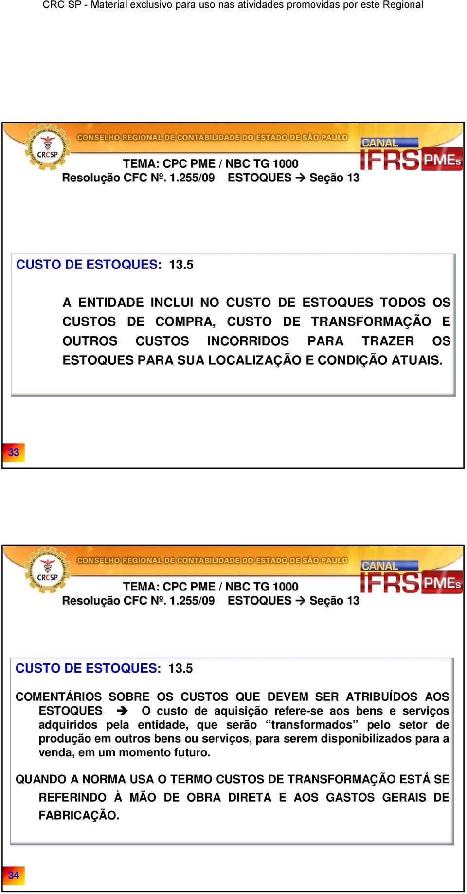 LOCALIZAÇÃO E CONDIÇÃO ATUAIS.