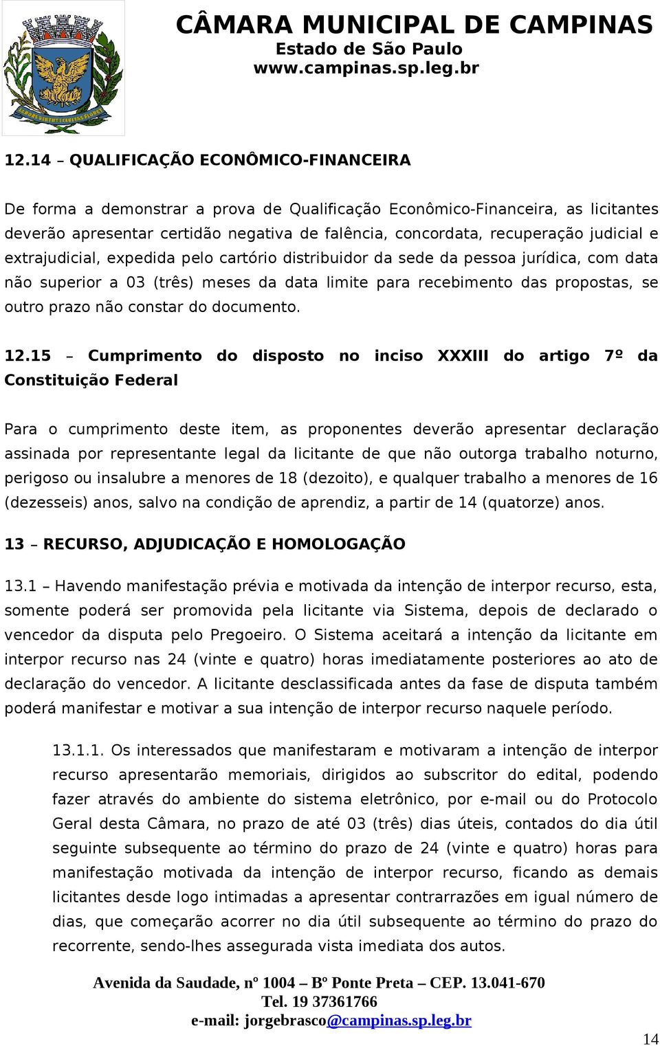 constar do documento. 12.