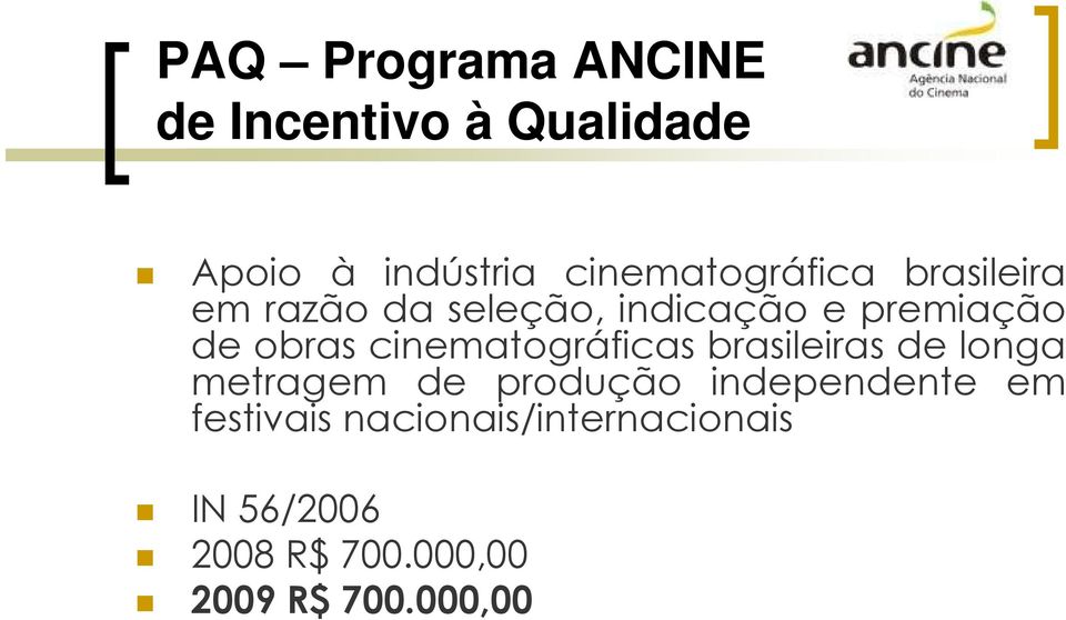 obras cinematográficas brasileiras de longa metragem de produção