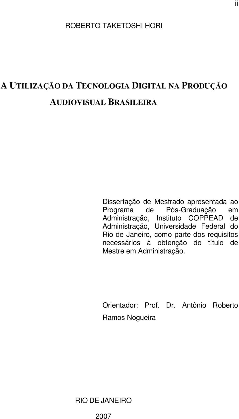 Administração, Universidade Federal do Rio de Janeiro, como parte dos requisitos necessários à obtenção