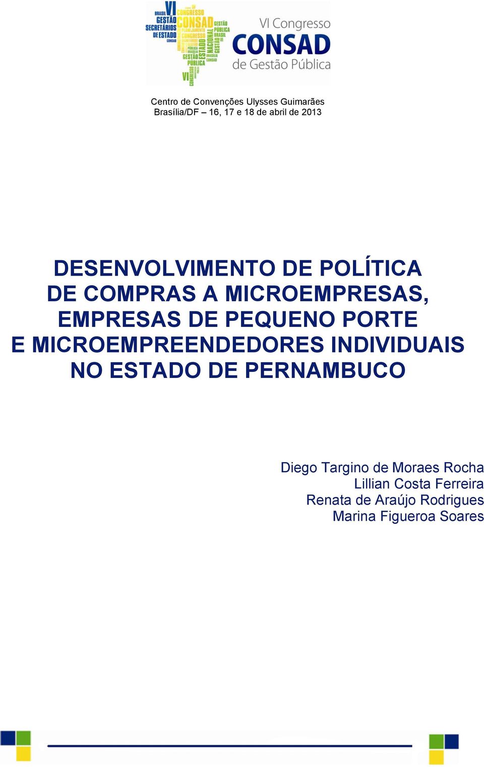 PORTE E MICROEMPREENDEDORES INDIVIDUAIS NO ESTADO DE PERNAMBUCO Diego Targino de