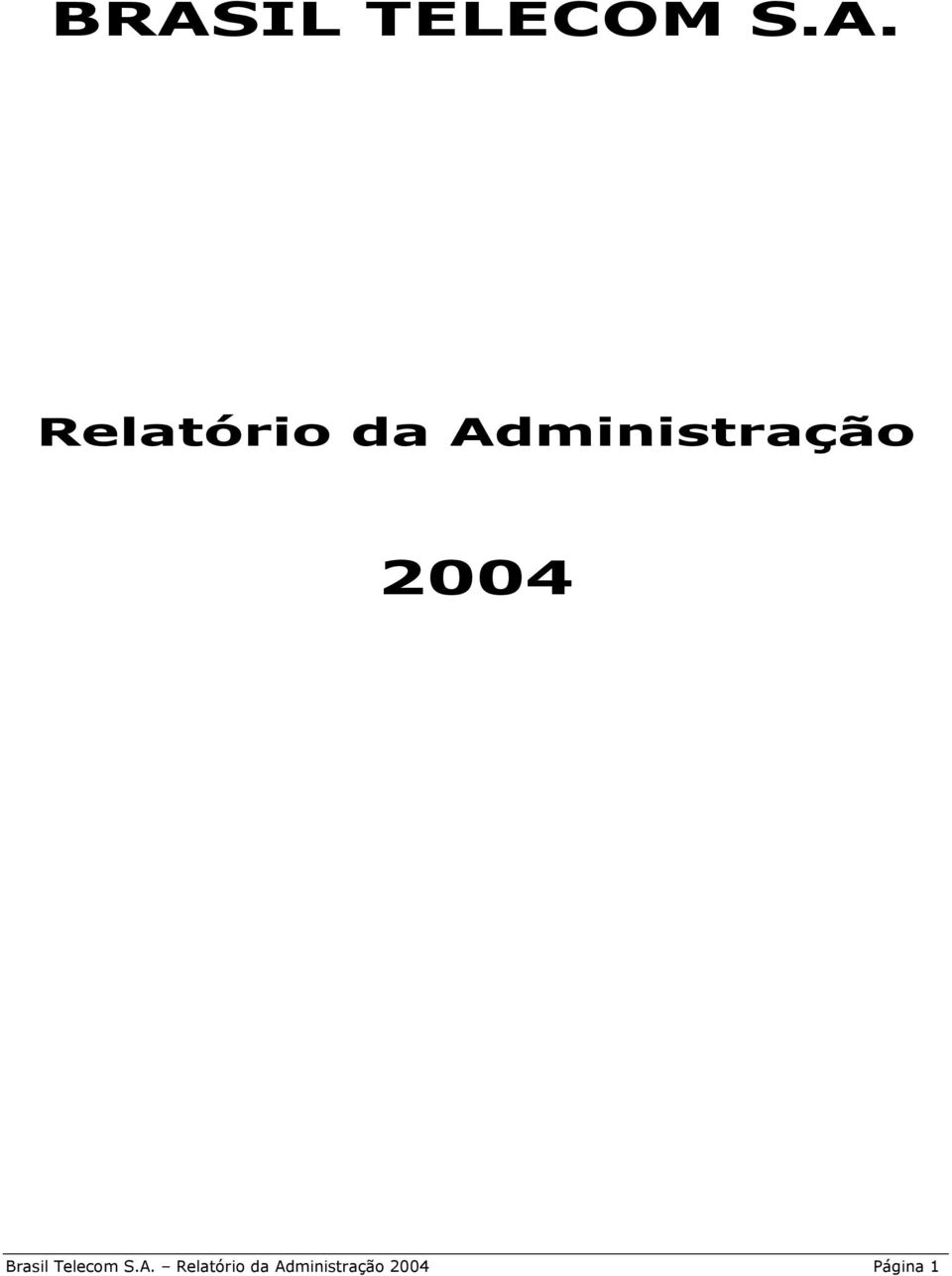 Brasil Telecom S.A.