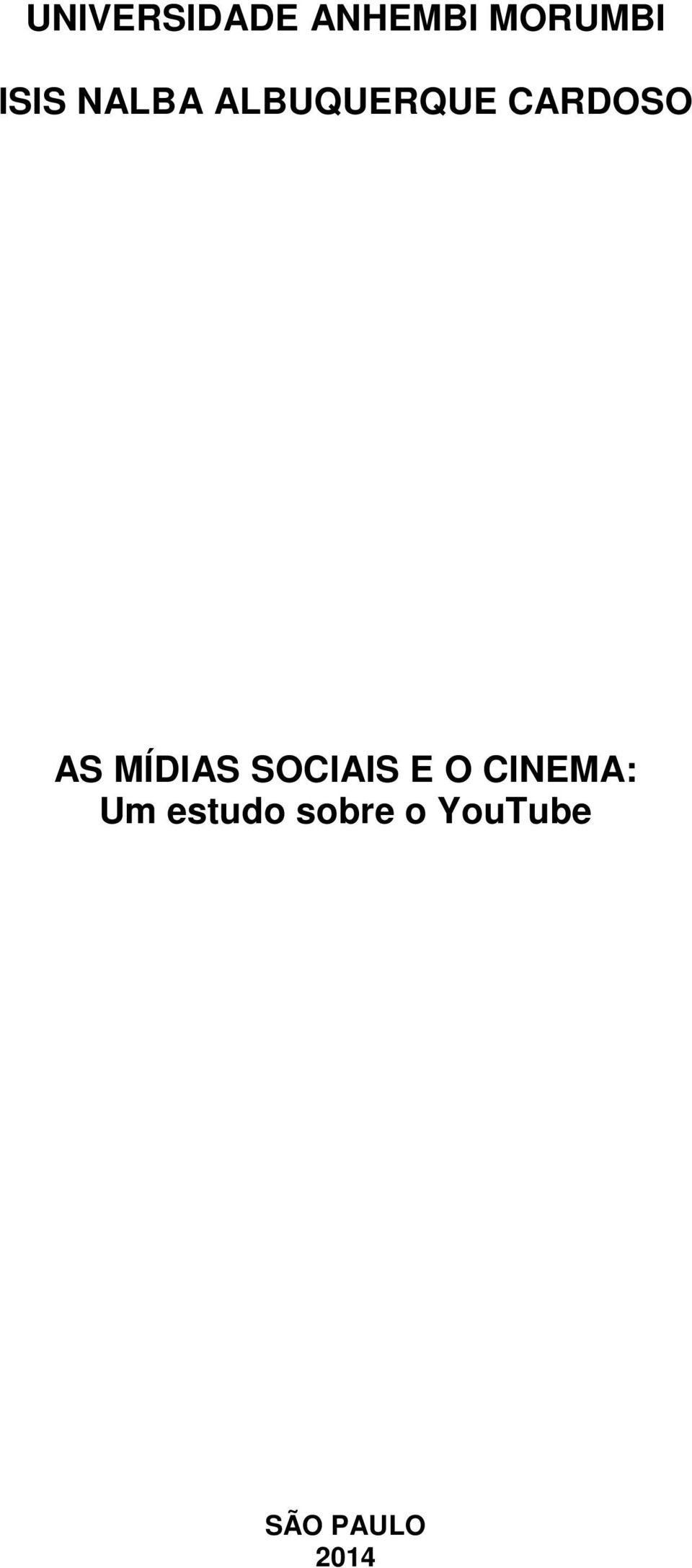 AS MÍDIAS SOCIAIS E O CINEMA: Um