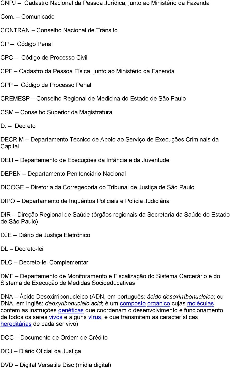 Conselho Regional de Medicina do Estado de São Paulo CSM Conselho Superior da Magistratura D.