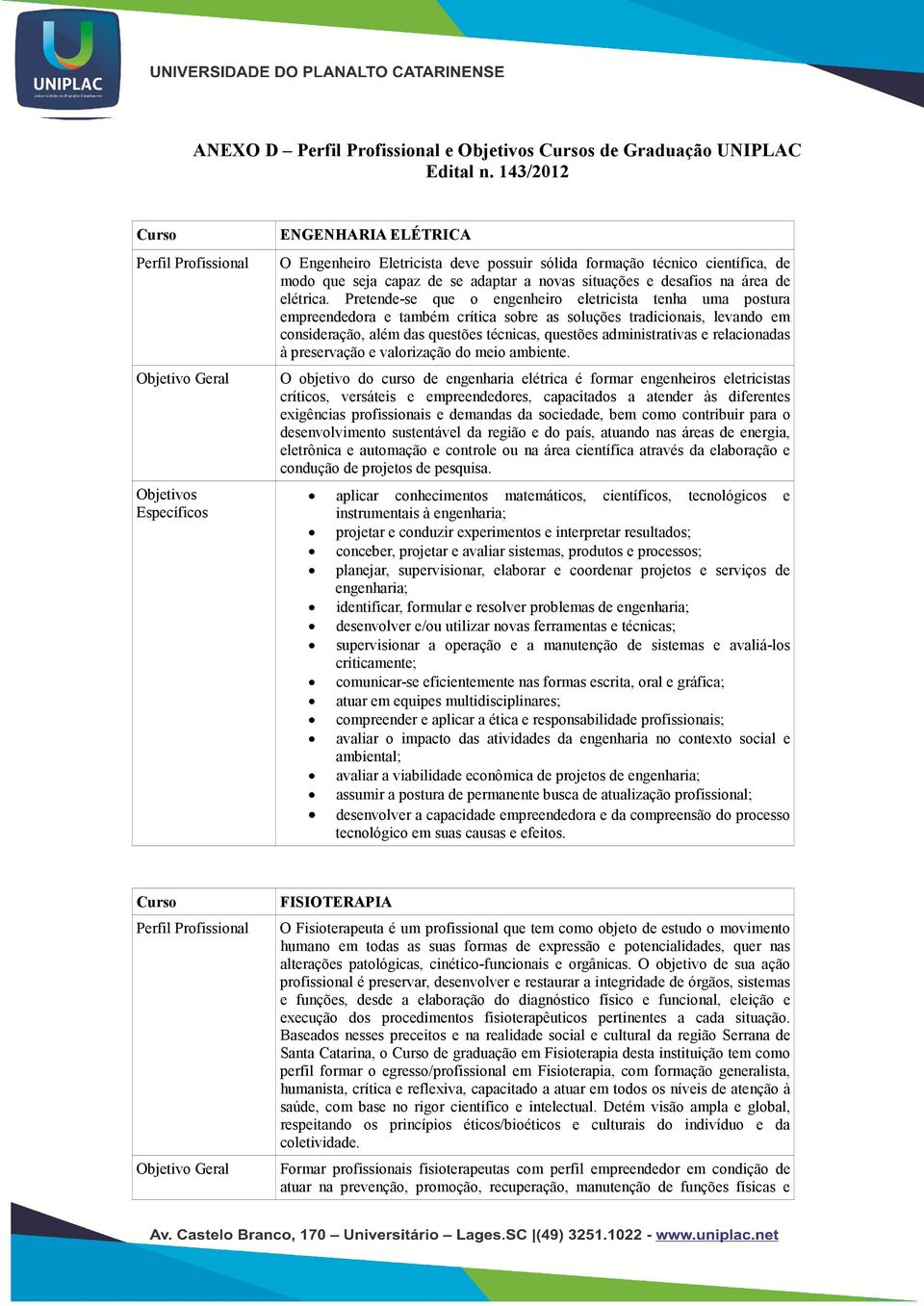 adaptar a novas situações e desafios na área de elétrica.