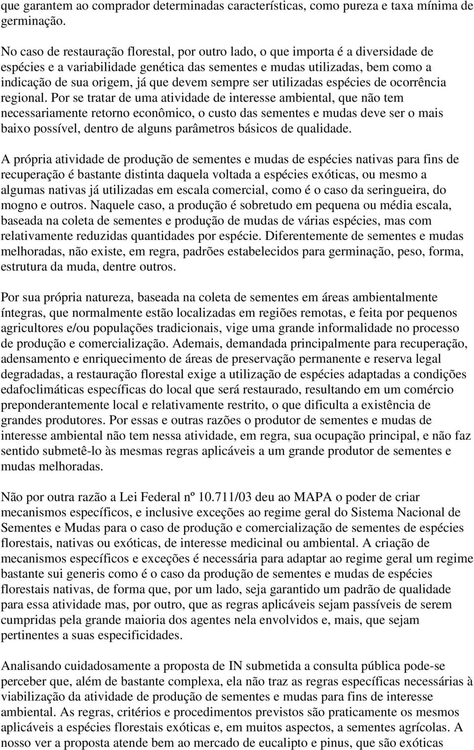 devem sempre ser utilizadas espécies de ocorrência regional.