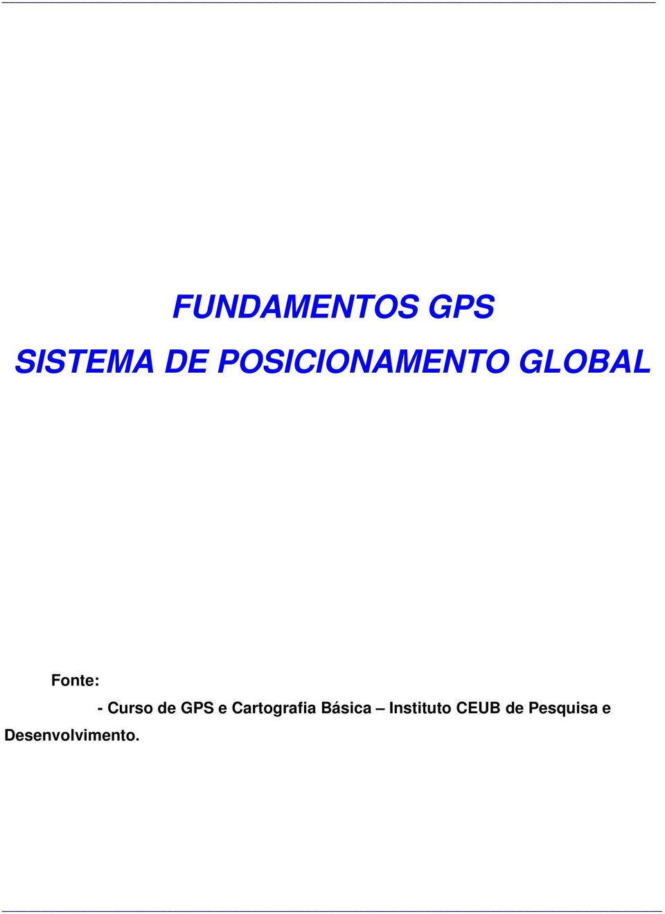 Curso de GPS e Cartografia Básica