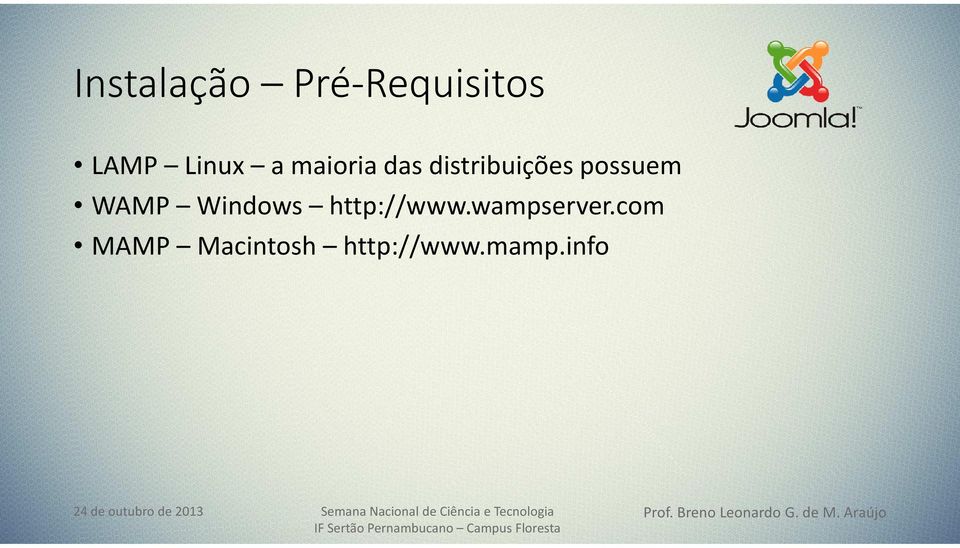 WAMP Windows http://www.wampserver.