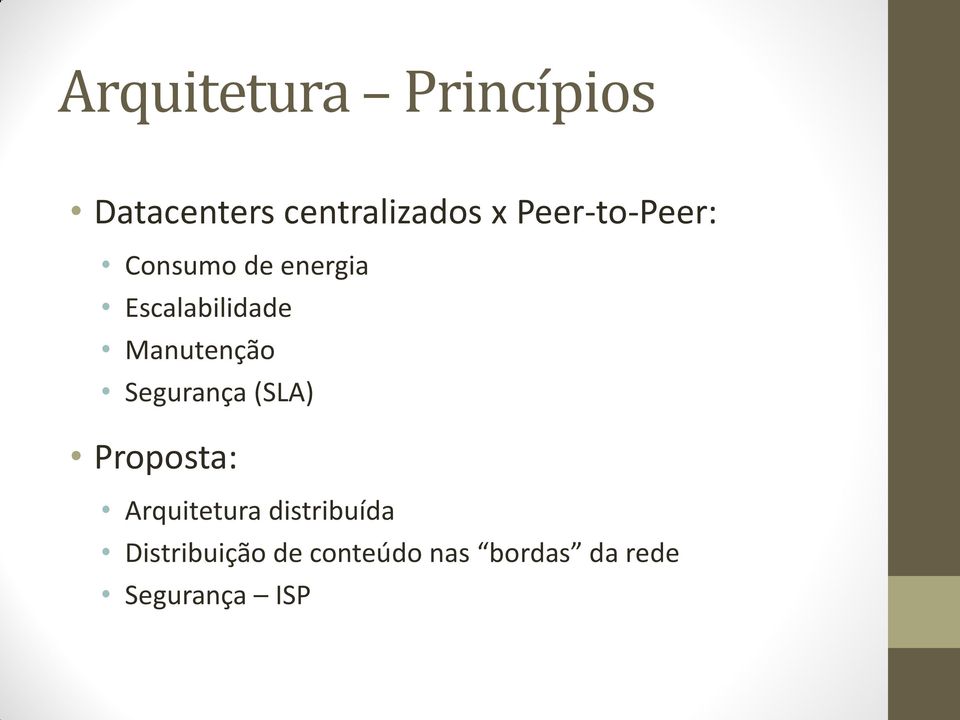 Manutenção Segurança (SLA) Proposta: Arquitetura